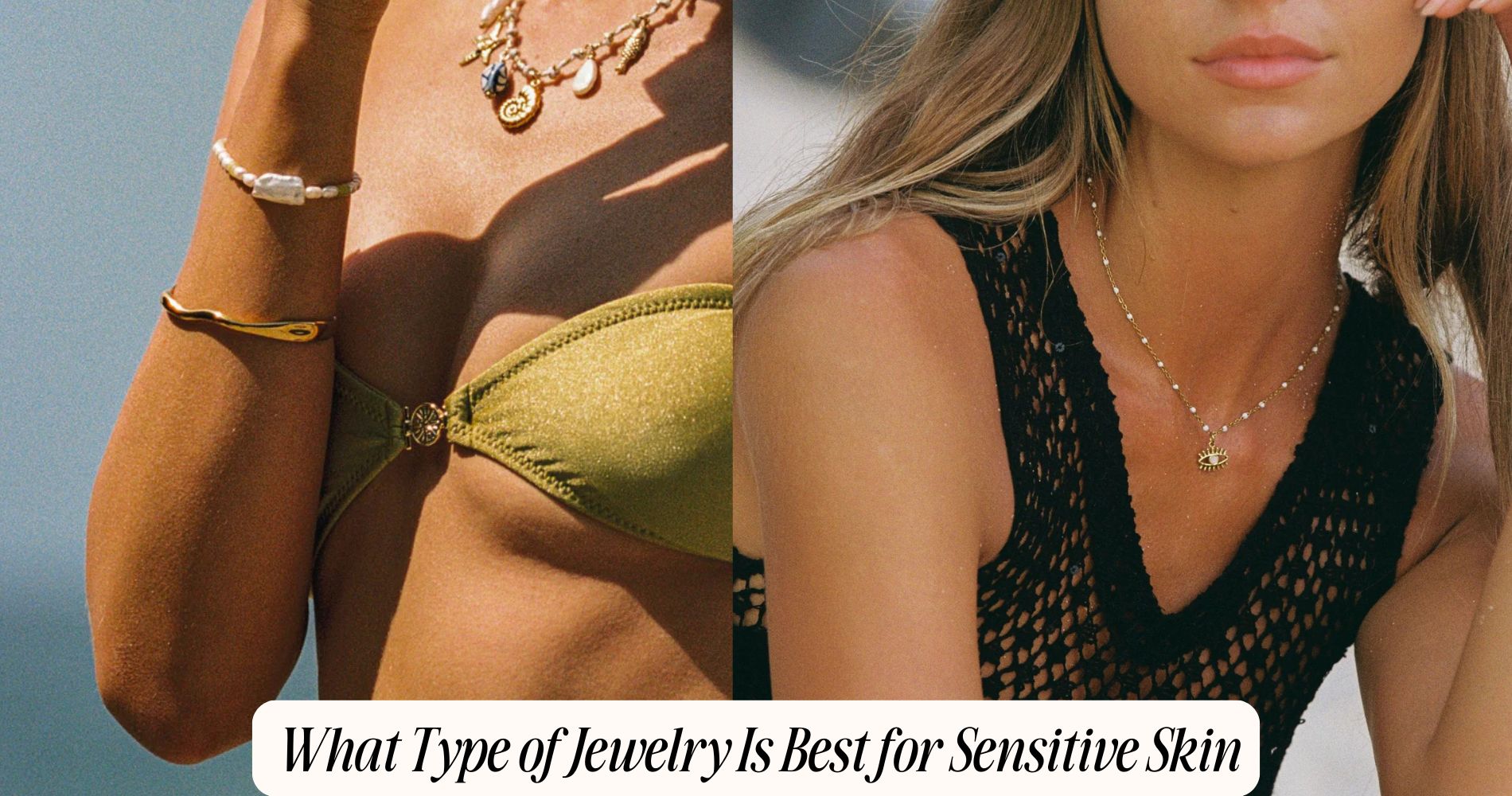 what type of jewelry is best for sensitive skin