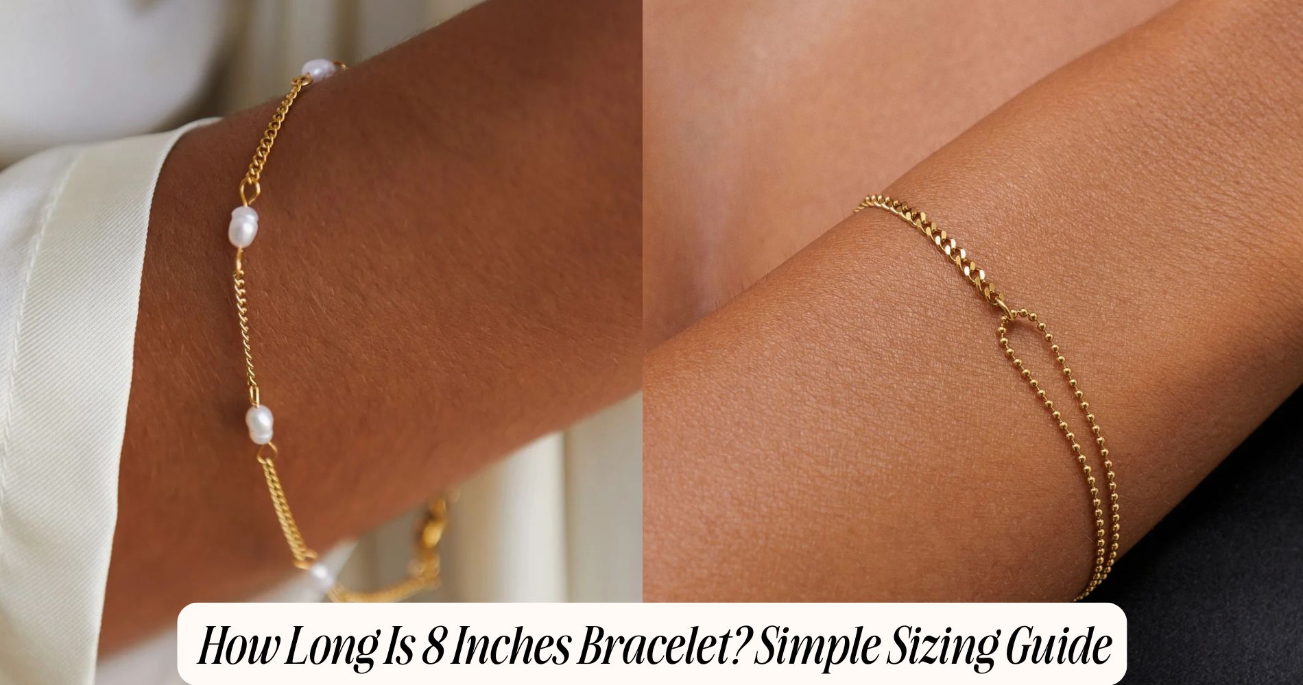 how long is 8 inches bracelet