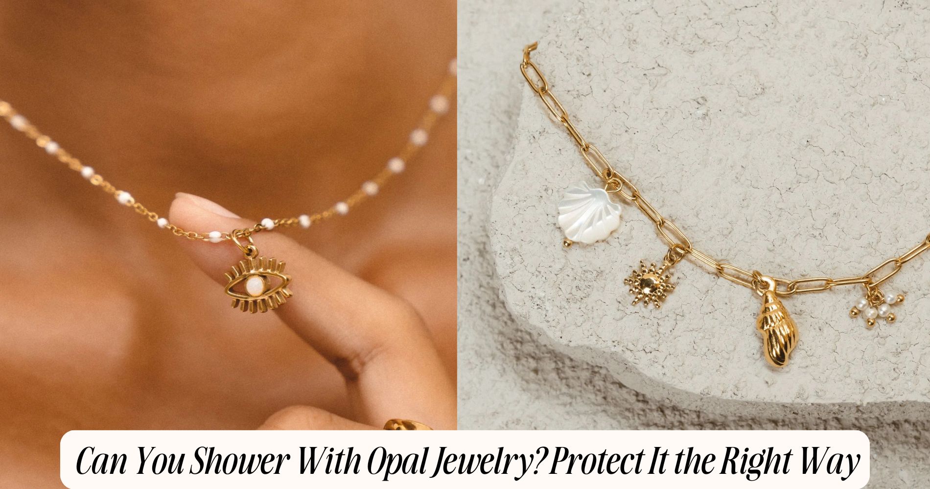 can you shower with opal jewelry