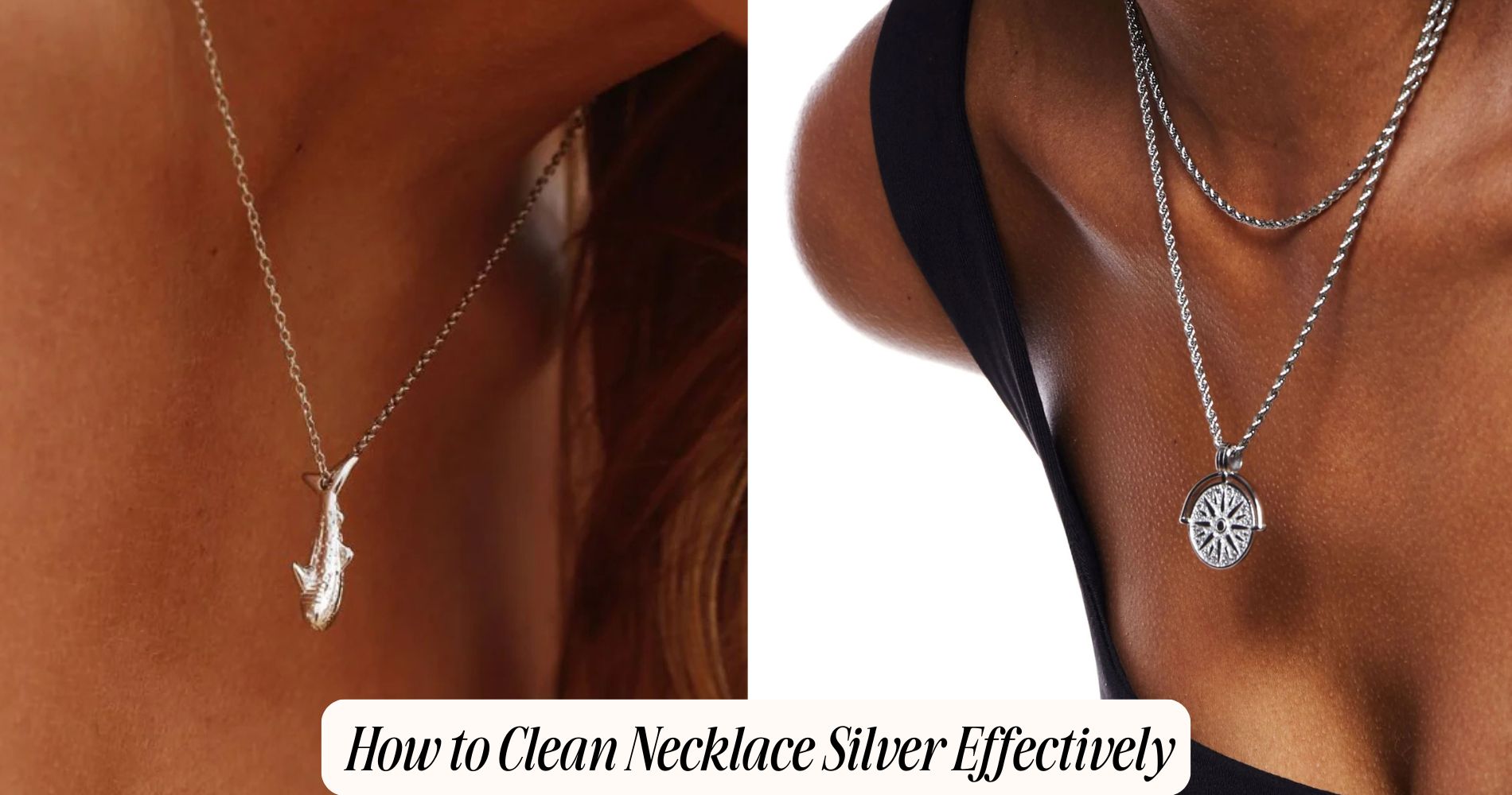 how to clean necklace silver