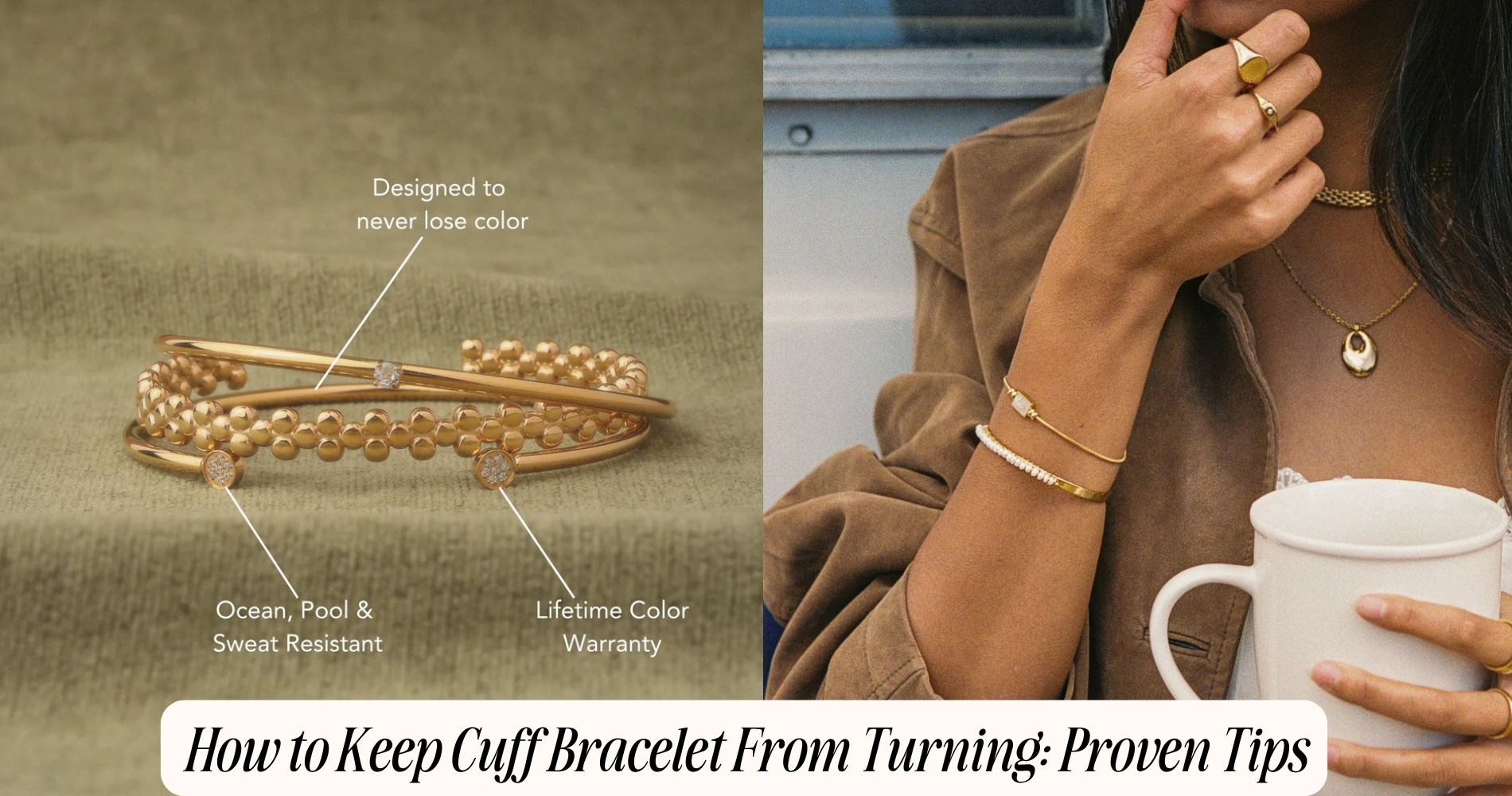 how to keep cuff bracelet from turning​