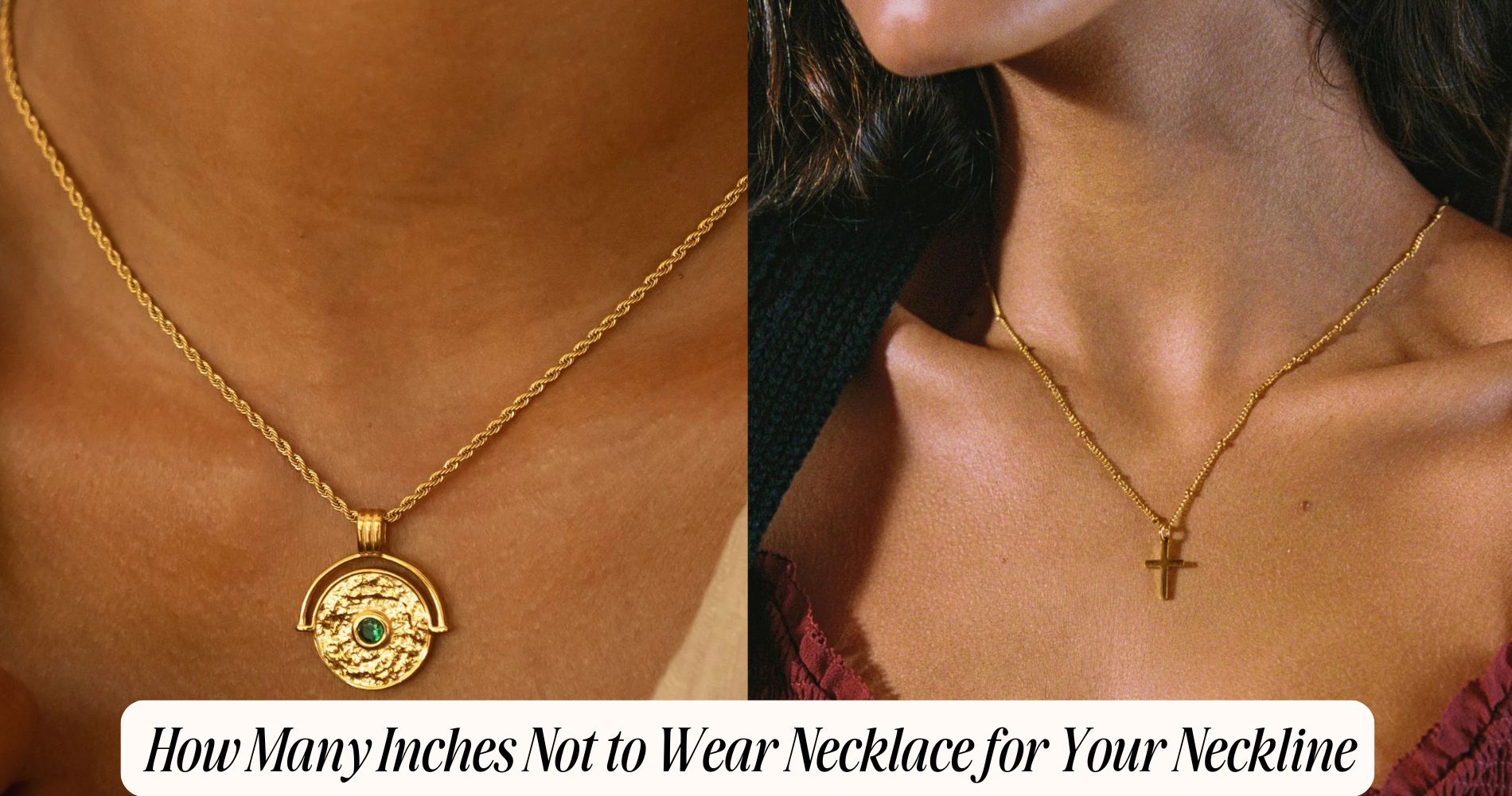 how many inches not to wear necklace​