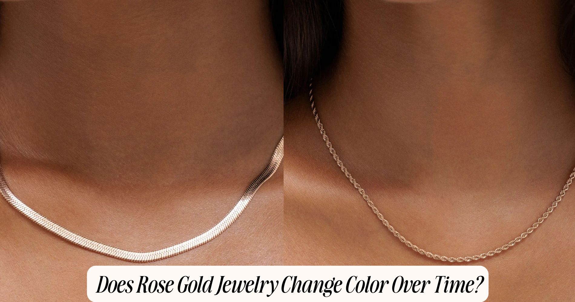 does rose gold jewelry change color​