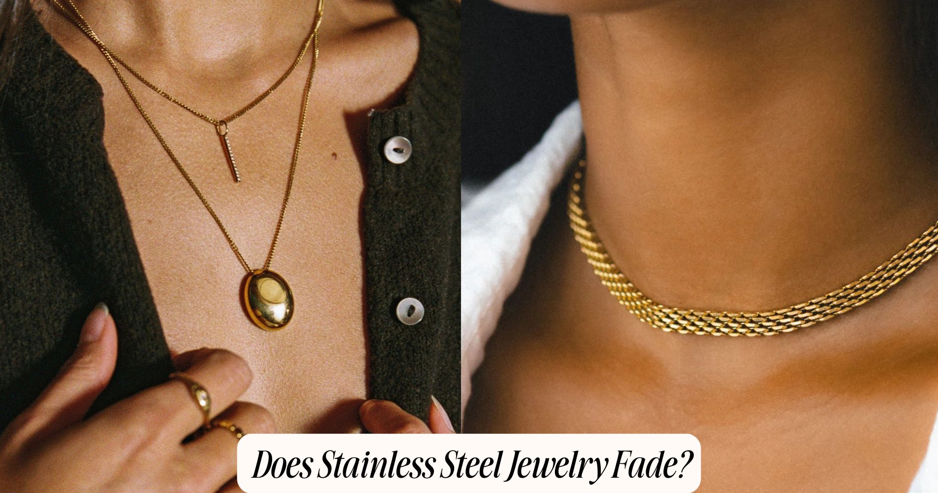 does stainless steel jewelry fade
